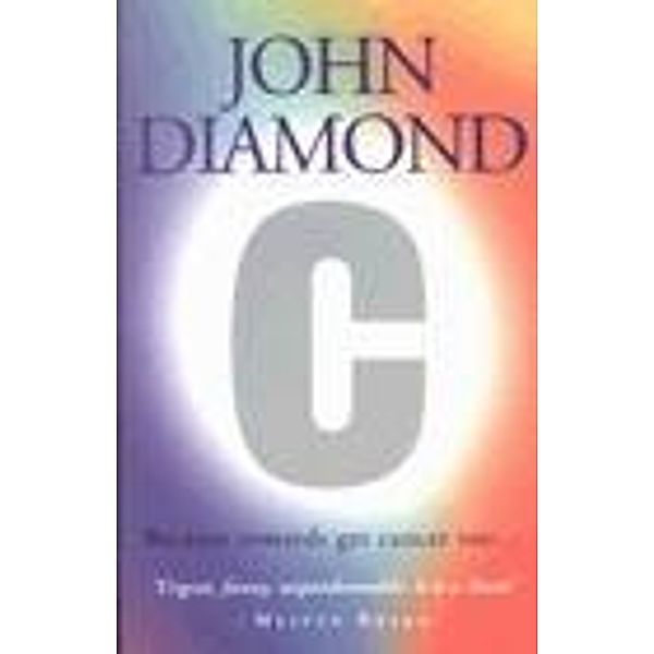 C: Because Cowards Get Cancer Too, John Diamond