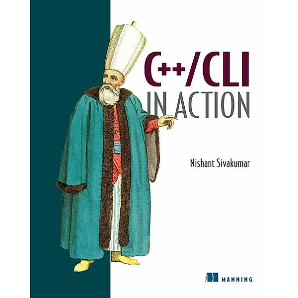 C++/CLI in Action, Nishant Sivakumar