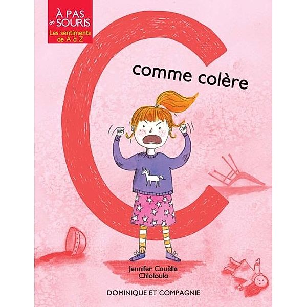 C comme colere / Dominique et compagnie, Jennifer Couëlle