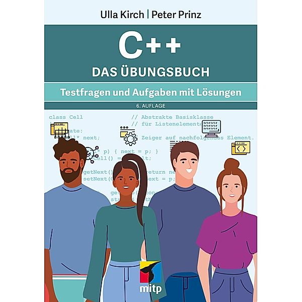 C++ Das Übungsbuch, Ulla Kirch, Peter Prinz