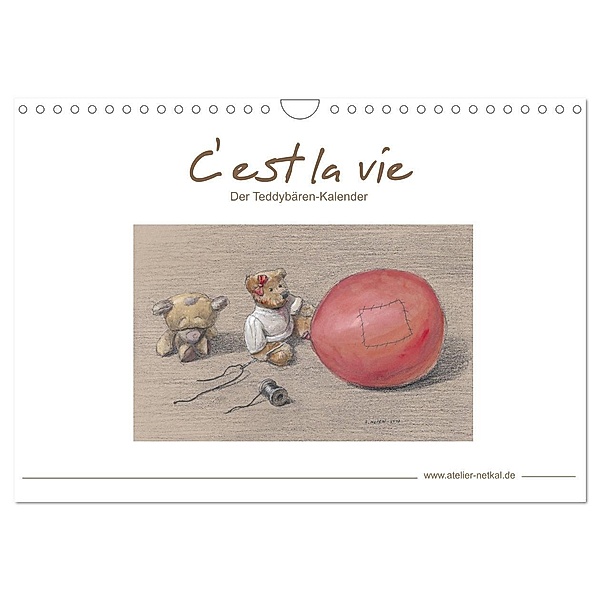 C' est la vie - Der Teddybären Kalender (Wandkalender 2024 DIN A4 quer), CALVENDO Monatskalender, Atelier Netkal