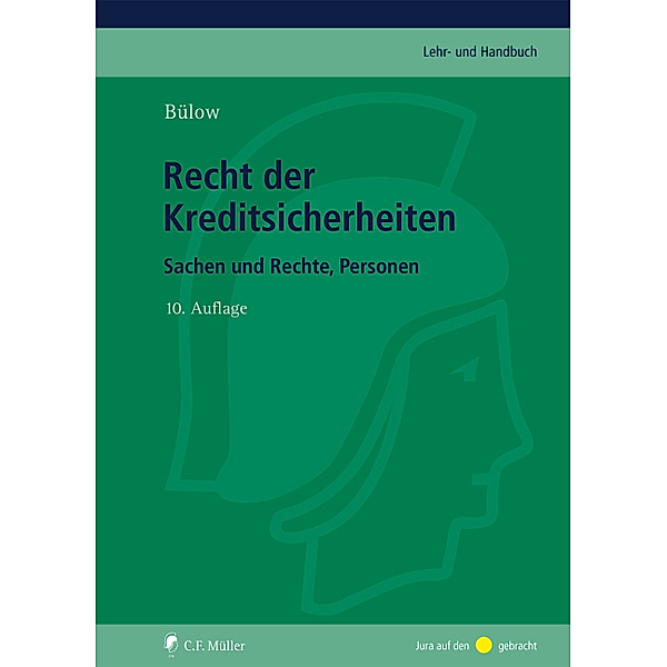 C. F. Müller Lehr- und Handbuch / Recht der Kreditsicherheiten, Peter Bülow