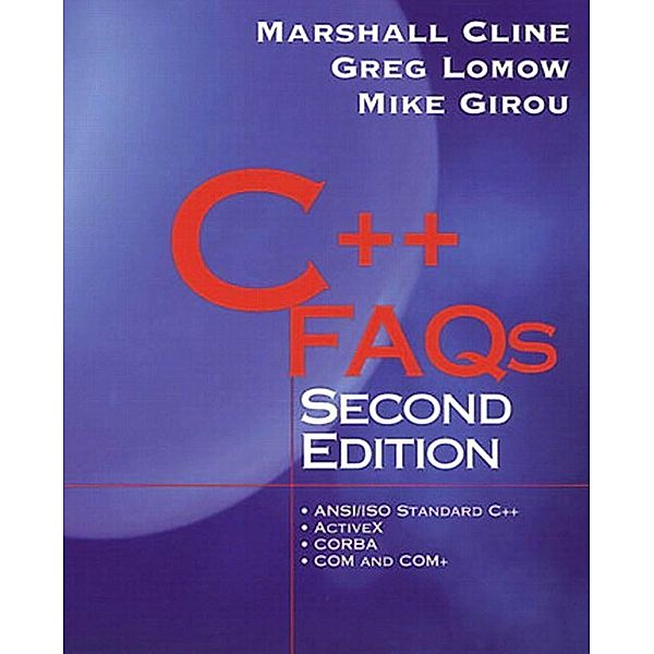 C++ FAQs, Marshall P. Cline, Greg Lomow, Mike Girou