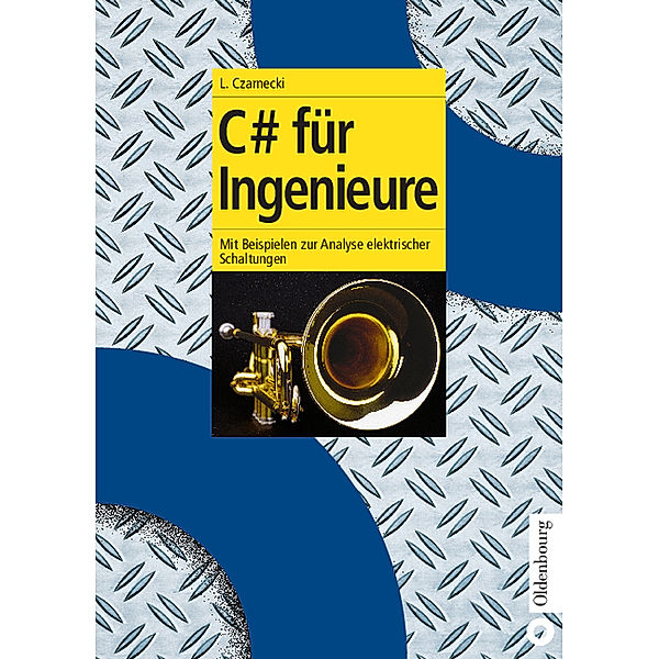 C# für Ingenieure, Lothar Czarnecki