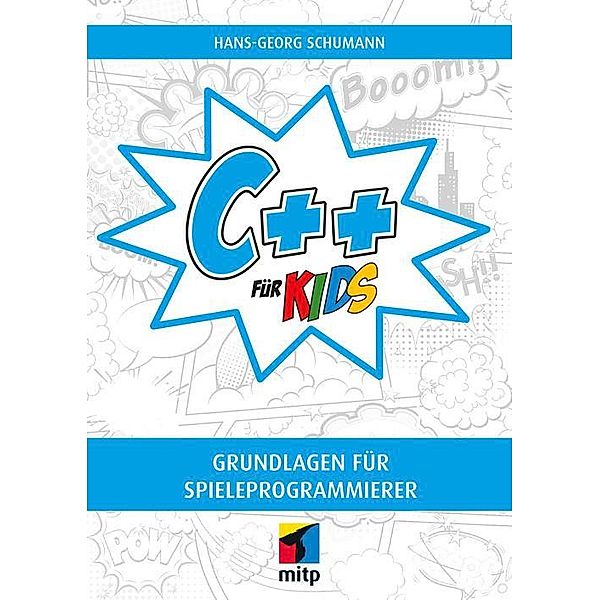 C++ für Kids, Hans-Georg Schumann