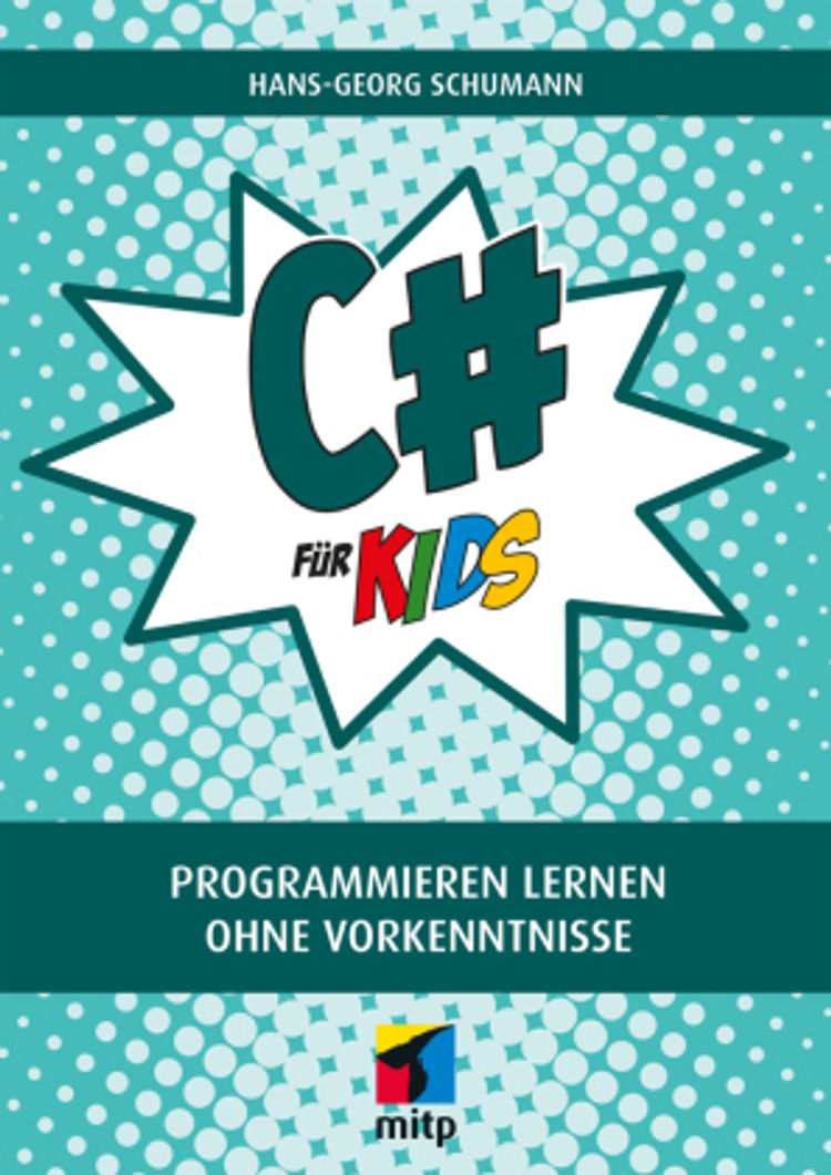 C# für Kids Buch von Hans-Georg Schumann versandkostenfrei - Weltbild.de