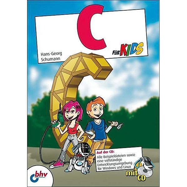 C für Kids, m. CD-ROM, Hans-Georg Schumann