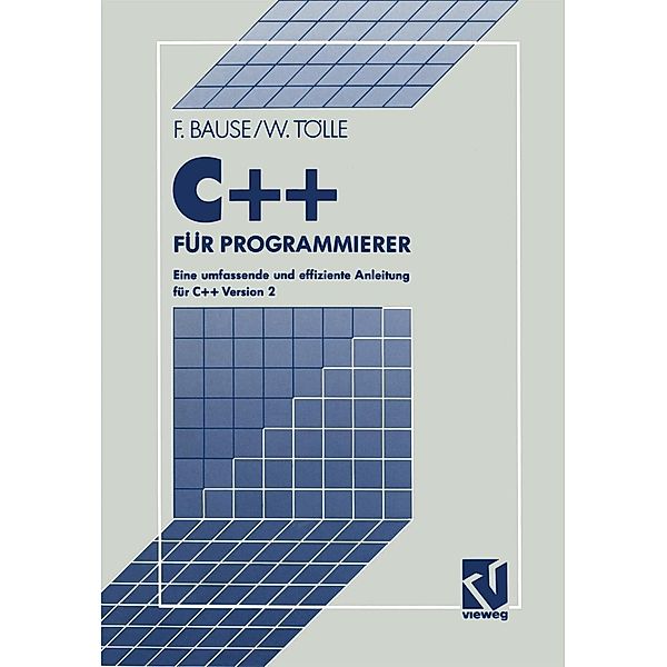 C++ für Programmierer, Wolfgang Tölle