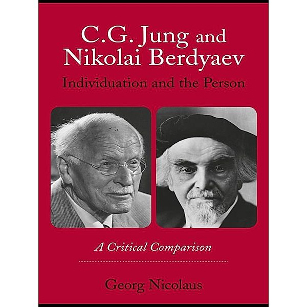 C.G. Jung and Nikolai Berdyaev: Individuation and the Person, Georg Nicolaus