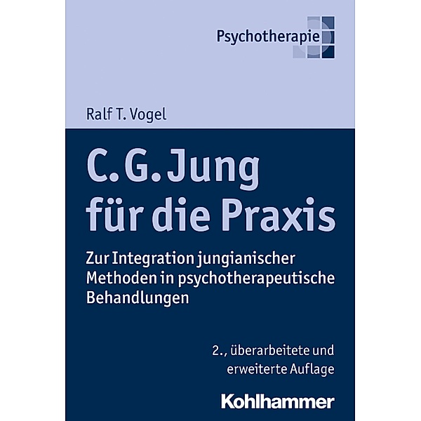 C. G. Jung für die Praxis, Ralf T. Vogel
