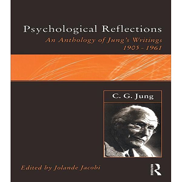 C.G.Jung: Psychological Reflections