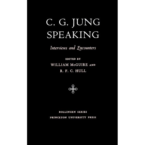 C.G. Jung Speaking / Bollingen Series Bd.104, C. G. Jung