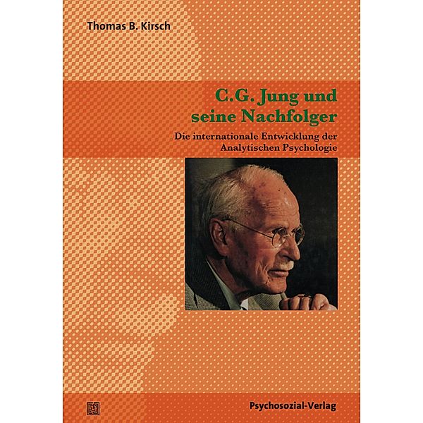 C.G. Jung und seine Nachfolger, Thomas B. Kirsch
