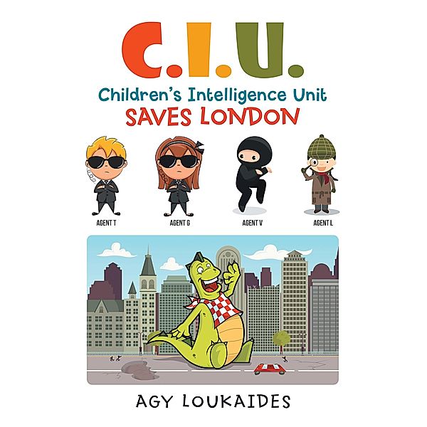 C.I.U. Children's Intelligence Unit Saves London, Agy Loukaides