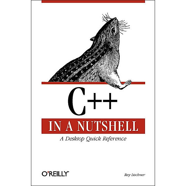 C++ in a Nutshell, Ray Lischner