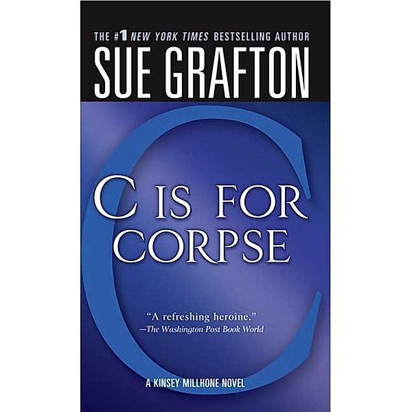 C Is for Corpse / Kinsey Millhone Alphabet Mysteries Bd.3, Sue Grafton