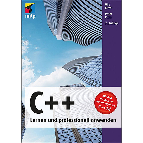 C++ - Lernen und professionell anwenden, Peter Prinz, Ulla Kirch