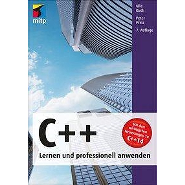 C++ - Lernen und professionell anwenden, Ulla Kirch, Peter Prinz