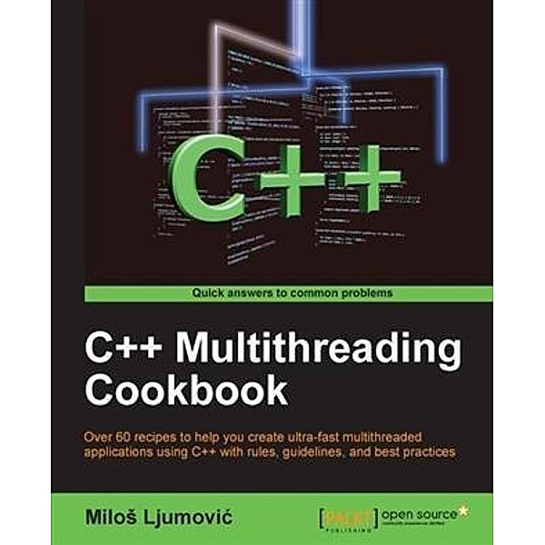C++ Multithreading Cookbook, Milos Ljumovic