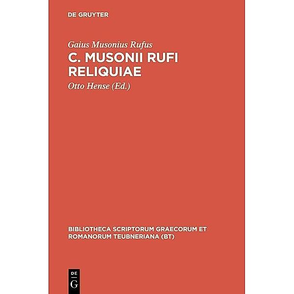 C. Musonii Rufi reliquiae / Bibliotheca scriptorum Graecorum et Romanorum Teubneriana, Gaius Musonius Rufus