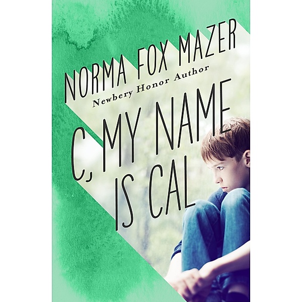 C, My Name Is Cal / My Name Is, Norma Fox Mazer
