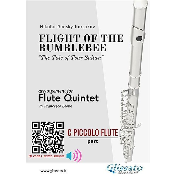 C piccolo Flute part: Flight of The Bumblebee for Flute Quintet / Flight of The Bumblebee for Flute Quintet Bd.1, Nikolai Rimsky-Korsakov, a cura di Francesco Leone