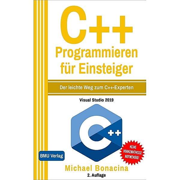 C++ Programmieren für Einsteiger, Michael Bonacina