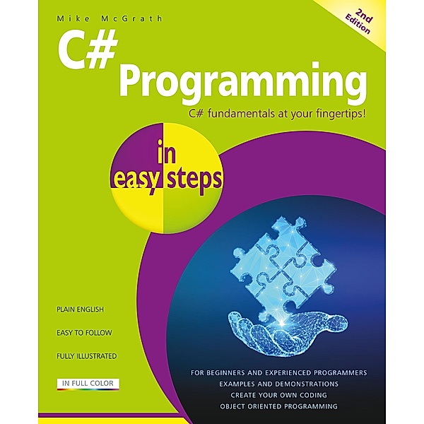 C# Programming in easy steps, 2nd edition, Mike McGrath