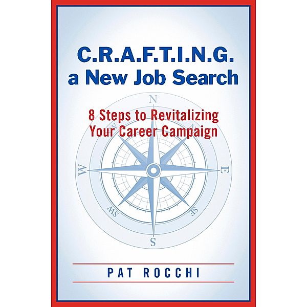 C.R.A.F.T.I.N.G. a New Job Search, Pat Rocchi