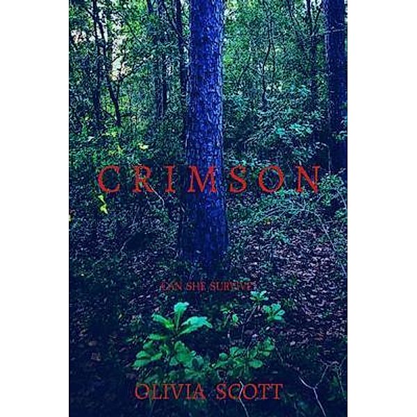 C R I M S O N / IngramSpark, Olivia Scott