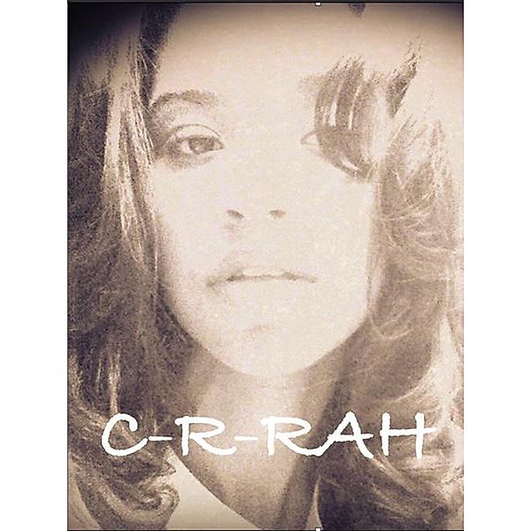 C-r-rah, Ciara White