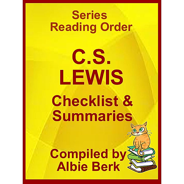 C.S. Lewis: Series Reading Order - with Summaries & Checklist, Albie Berk