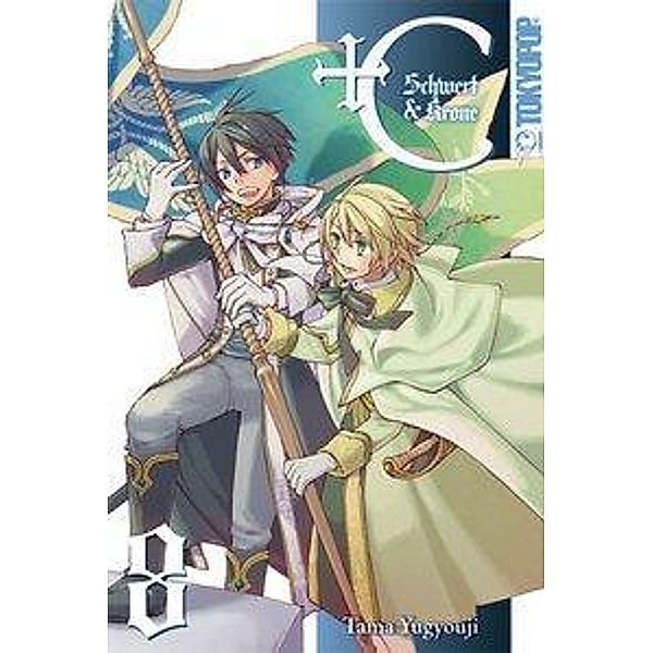 +C: Schwert und Krone Bd.8, Tama Yugyouji