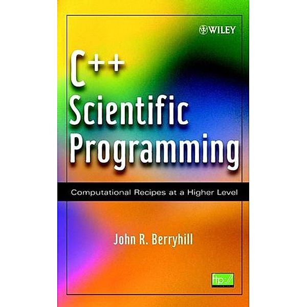 C++ Scientific Programming, John R. Berryhill