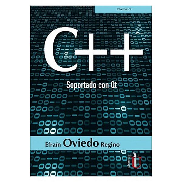 C++ Soportado con Qt, Efraín Oviedo Regino