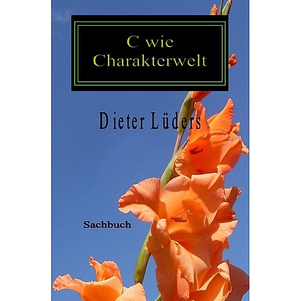 C, wie Charakterwelt, Dieter Lüders