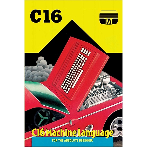 C16 Machine Language for the Absolute Beginner, Melbourne House