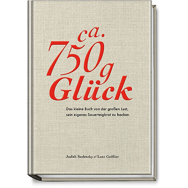 Ca. 750 g Glück, Judith Stoletzky, Lutz Geissler