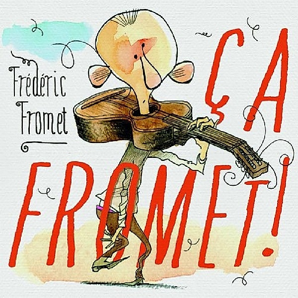 Ca Fromet, Frederic Fromet