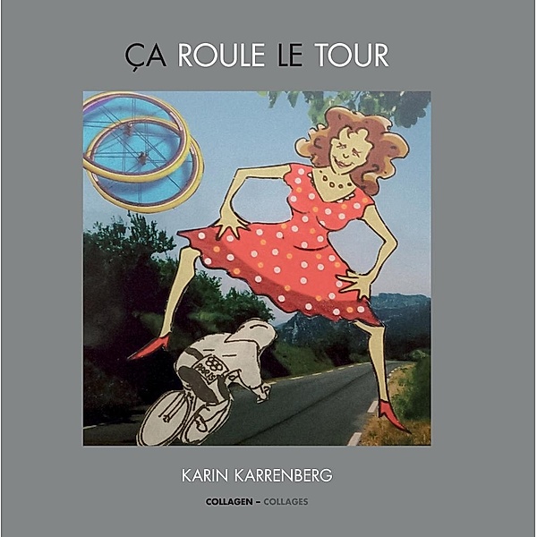 Ça roule le Tour, Karin Karrenberg