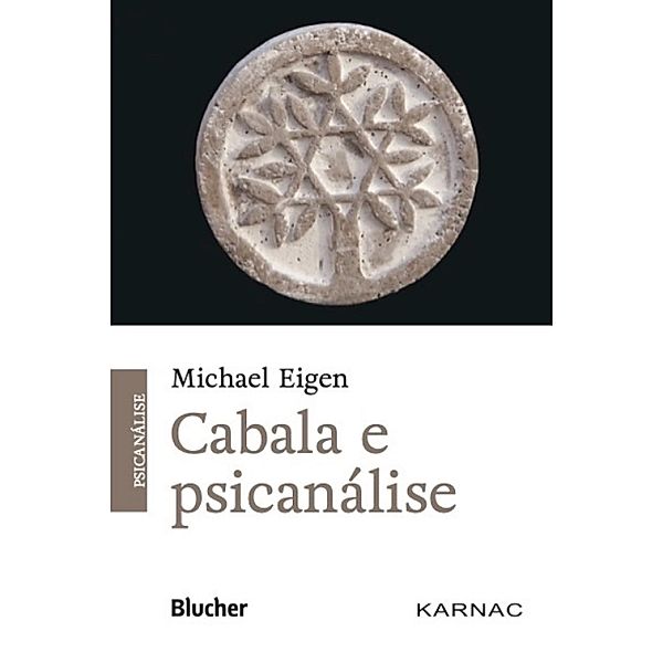 Cabala e psicanálise, Michael Eigen