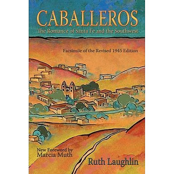 Caballeros, Ruth Laughlin