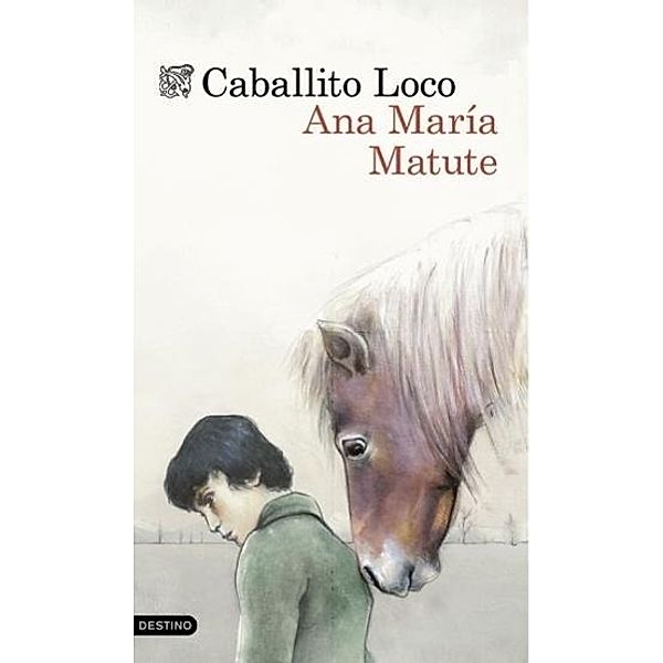 Caballito loco, Ana María Matute