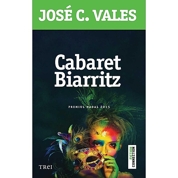 Cabaret Biarritz / Fiction connection, José C. Vales