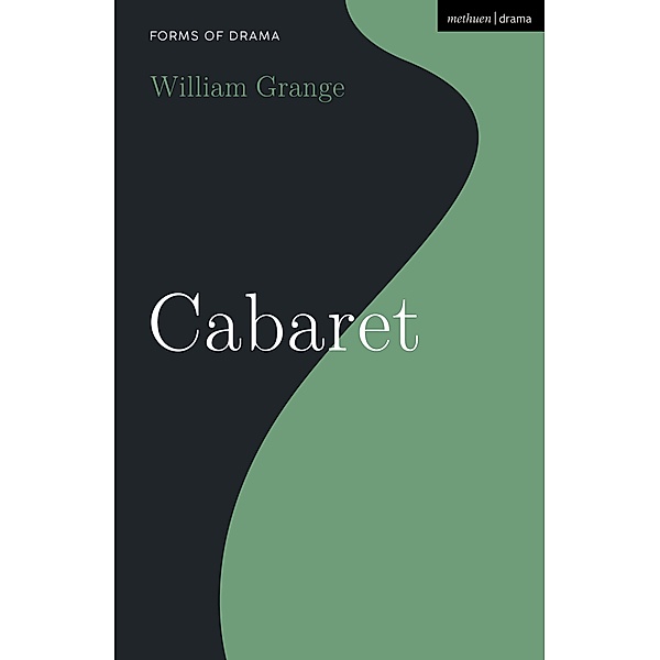 Cabaret / Forms of Drama, William Grange