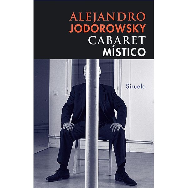 Cabaret místico / Libros del Tiempo Bd.229, Alejandro Jodorowsky