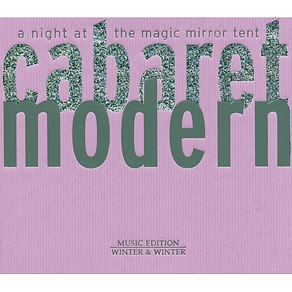 Cabaret Modern-A Night At The Magic Mirror Tent, Noël Akchoté