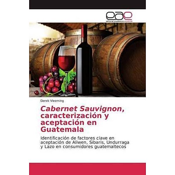 Cabernet Sauvignon, caracterización y aceptación en Guatemala, Derek Vleeming