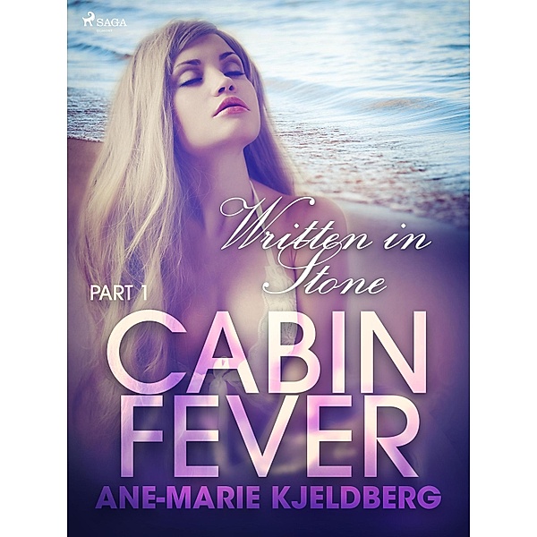 Cabin Fever 1: Written in Stone / LUST, Ane-Marie Kjeldberg