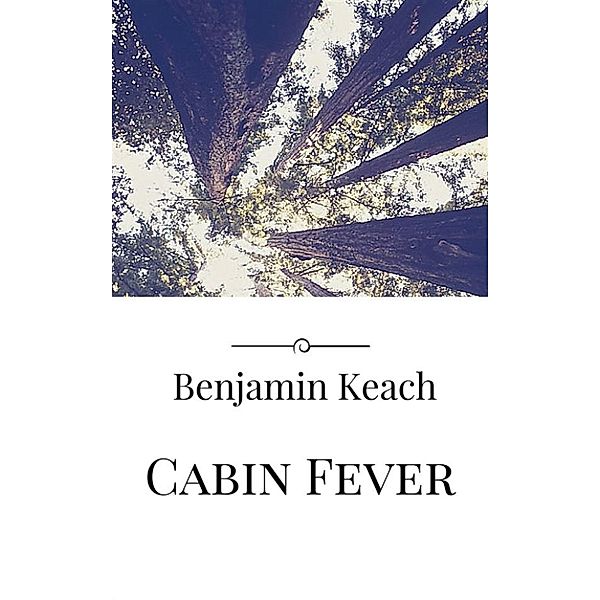 Cabin Fever, B. M. Bower